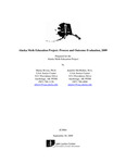 Alaska Meth Education Project: Process and Outcome Evaluation, 2009 by Marny Rivera and Jennifer McMullen