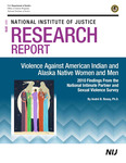 Violence against American Indian and Alaska Native Women and Men: 2010 Findings from the National Intimate Partner and Sexual Violence Survey by André B. Rosay