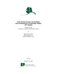 Youth Alcohol Access, Consumption, and Consequences in Anchorage, Alaska: 2012 Update by Marny Rivera, Khristy Parker, and Jennifer McMullen