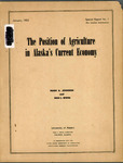 The Position of Agriculture in Alaska's Current Economy by Hugh A. Johnsons and Don L. Irwin