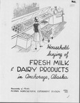 Household buying of Fresh Milk and Dairy Products in Anchorage, Alaska by N/A N/A