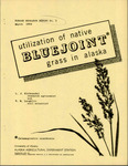 utilization of native BLUEJOINT grass in alaska by L.J. Klebesadel and W.M. Laughlin