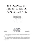 Eskimos, Reindeer, and Land by Richard O. Stern, Edward L. Arobio, Larry L. Naylor, and Wayne C. Thomas