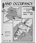 Land Occupancy, Ownership and Use on Homesteads In Alaska's Kenai Peninsula, 1955. by Hugh A. Johnson and Robert J. Coffman
