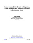 Fescue Grasses Differ Greatly in Adaptation, Winter Hardiness, and Therefore Usefulness in Southcentral Alaska by Leslie J. Klebesadel
