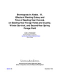 Bromegrass in Alaska. III. Effects of Planting Dates, and Time of Seeding-Year Harvest, on Seeding-Year Forage Yields and Quality, Winter Survival, and Second-Year Spring Forage Yield by Leslie J. Klebesadel