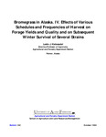 Bromegrass in Alaska. IV. Effects of Various Schedules and Frequencies of Harvest on Forage Yields and Quality and on Subsequent Winter Survival of Several Strains by Leslie J. Klebesadel