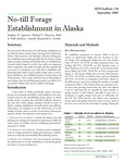 No-till Forage Establishment in Alaska by Stephen D. Sparrow, Michael T. Panciera, Darleen T. Masiak, Beth A. Hall, and Raymond G. Gavlak