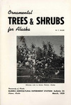 Ornamental Trees and Shrubs for Alaska by M. F. Babb