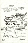 Supplying Alaska's Red Meat & Poultry Markets by Christopher A. Stephens, Wayne C. Thomas, and Viginia H. Burke
