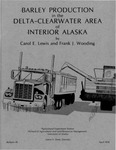 Barley Production in the Delta-Clearwater Area of Interior Alaska by Frank J. Wooding