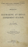 Haymaking at Kenai Experiment Station by P. H. Ross