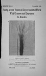 Forty-seven years of experimental work with grasses and legumes in Alaska by Don L. Irwin