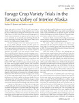 Forage Crop Variety Trials in the Tanana Valley of Interior Alaska by Stephen D. Sparrow and Darleen T. Masiak