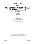 Summary of Vegetable Variety Trials, Fairbanks, Alaska, 1978-1985 by Patricia Wagner, Grant Matheke, Donald H. Dinkel, and Marilyn Griffith