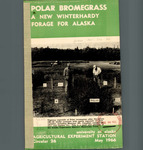 POLAR BROMEGRASS A NEW WINTERHARDY FORAGE FOR ALASKA by A.C. Wilton, H.J. Hodgson, L.J. Klebesadel, and R.L. Taylor