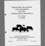 FERTILIZING BLUEJOINT HAY MEADOWS ON THE LOWER KENAI PENINSULA by Wm. W. Mitchell, W.M. Laughlin, and G.A. Mitchell
