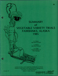 SUMMARY of VEGETABLE VARIETY TRIALS FAIRBANKS, ALASKA 1985 by P.J. Wagner, G. Matheke, and M. Griffith