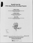 Results from the 1990 Alaska Barley Breeding Program by Stephen M. Dofing, Charles W. Knight, and Steve A. Blake