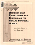 Reindeer Calf Productivity and Survival on the Seward Peninsula, Alaska by Cheryl-Lesley B. Chetkiewicz and Lyle A. Renecker