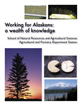 Working for Alaskans: a wealth of knowledge by N/A N/A
