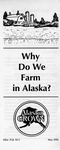 Why Do We Farm in Alaska? by Barbara E. Greene