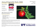 Annual Vegetable Trials 2008 by Patricia S. Holloway, Jan Hanscom, Etta Gardiner, and Grant E.M. Matheke