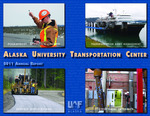 Alaska University Transportation Center 2011 Annual Report by University of Alaska Fairbanks