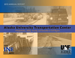 Alaska University Transportation Center 2013 Annual Report by University of Alaska Fairbanks