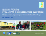 Learning from the Permafrost & Infrastructure Symposium: merging science, engineering, and community-based knowledge by J.L. Peirce