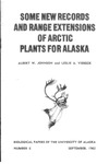 Some New Records and Range Extensions of Arctic Plants for Alaska by Albert W. Johnson and Leslie A. Viereck