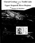 Glacial Geology of the Toolik Lake and Upper Kuparuk River Regions by Thomas D. Hamilton