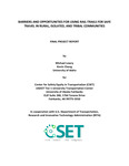 Barriers and Opportunities for Using Rail-Trails for Safe Travel in Rural, Isolated, and Tribal Communities by Michael Lowry and Kevin Chang