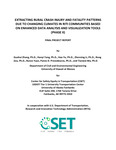 EXTRACTING RURAL CRASH INJURY AND FATALITY PATTERNS DUE TO CHANGING CLIMATES IN RITI COMMUNITIES BASED ON ENHANCED DATA ANALYSIS AND VISUALIZATION TOOLS (PHASE II) by Guohui Zhang, Hanyi Yang, Hao Yu, Zhenning Li, Rong Zou, Runze Yuan, and Tianwei Ma