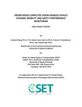 Drone-based Computer Vision-Enabled Vehicle Dynamic Mobility and Safety Performance Monitoring by Guohui Zhang, Runze Yuan, Panos Prevedouros, and Tianwei Ma