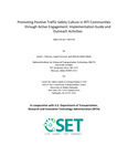 Promoting Positive Traffic Safety Culture in RITI Communities through Active Engagement: Implementation Guide and Outreach Activities by Jacob Pehrson, Logan Prescott, and Ahmed Abdel-Rahim