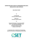 Center for Safety Equity in Transportation (CSET) Baseline Data and Outreach by Nathan Belz and Billy Connor