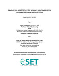 Developing a Prototype of a Smart-lighting System for Isolated Rural Intersections: Phase 2 by Vinod Vasudevan and Mohammad Heidari Kapourchali