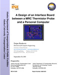 A Design of an nterface Board between a MRC Thermistor Probe and a Personal Computer by Dejan Raskovic