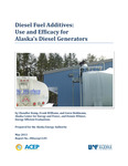 Diesel Fuel Additives: Use and Efficacy for Alaska's Diesel Generators by Chandler Kemp, Frank Williams, Gwen Holdmann, and Dennis Witmer