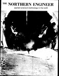The Northern Engineer, Vol. 13, No. 2 (Summer 1981) by University of Alaska Fairbanks. Geophysical Institute