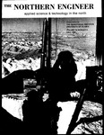 The Northern Engineer, Vol. 14, No. 3 (Fall 1982) by University of Alaska Fairbanks. Geophysical Institute