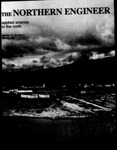 The Northern Engineer, Vol. 17, No. 1 (Spring 1985) by University of Alaska Fairbanks. Geophysical Institute