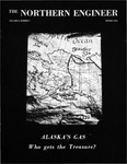 The Northern Engineer, Vol. 06, no. 1 (Spring 1974) by University of Alaska Fairbanks. Geophysical Institute