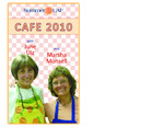 Cafe 2010 by June Ulz and Marsha Munsell