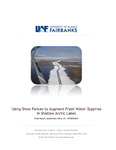 Using Snow Fences to Augment Fresh Water Supplies in Shallow Arctic Lakes by Svetlana L. Stuefer