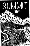 Summit 2021/2022: University of Alaska Southeast's Collection of Exceptional Works by Shaelene Grace Moler, Sabrina Croft, Olive Brend, Autumn Daigle, Francesca Johnson, Elise Tomlinson, Braden File, Rhayne Loggins, Jurny Hinz, Jessy Goodman, Randy J. Brannan Jr., Krystal Gray, Carolyn Fenno, Keefer Brown, Elizebeth Tallmadge, and Skaydu.û Jules