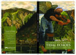 Tidal Echoes 2009 by Josh Carter, Chalise Fisk, Kari Dammerman, Kevin Maier, Sue Koester, Jeremy Kane, Sara Minton, Emily Wall, Virginia Berg, Liz Dodd, Katie Spielberger, and Libby Sterling