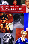Tidal Echoes 2010 by Jeremy Kane, Pedar Dalthorp, Sara Minton, Sarah Jaquette Ray, Teague Whalen, Jenifer Vernon, Sol Neely, Rod Landis, Emily Wall, Virginia Berg, Liz Dodd, Katie Spielberger, and Libby Sterling