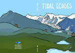Tidal Echoes 2020 by Callie Ziegler, Erika Bergren, Emily Wall, William Elliot, Amy Bannerman, Math Trafton, Rosemarie Alexander, Kevin Maier, Jeremy Kane, and Liz Zacher